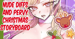 Nude Diffs and Pervy Christmas Storyboard