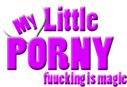 My Little Porny: Fuucking Is Magic