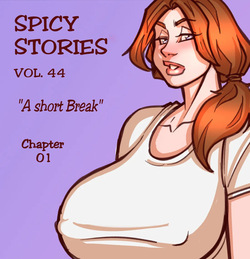 NGT Spicy Stories 44 - A short Break