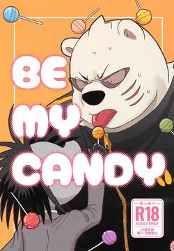 BE MY CANDY